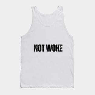 NOT WOKE Tank Top